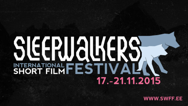 Sleepwalkers 2015 avatakse filmiga “Peatame ksenofoobia”