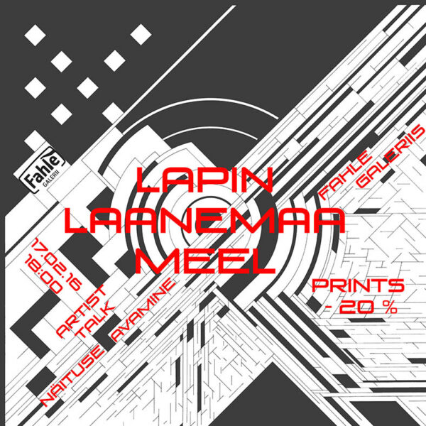 Näituse “3 klassikut: Lapin / Laanemaa / Meel” Fahle galeriis