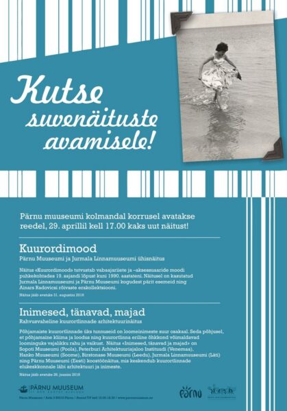 Pärnu Muuseumi suvenäitused on „Kuurordimood“ ja „Inimesed, tänavad, majad“