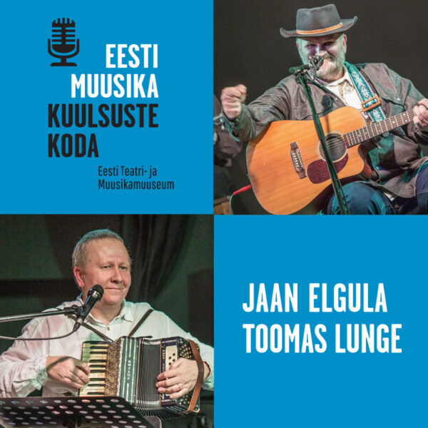 Eesti muusika kuulsuste kohtumisõhtute sari Jaan Elgula & Toomas Lungega