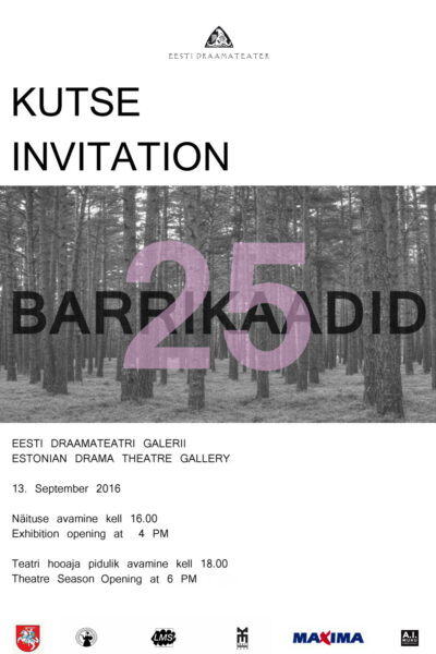 Eesti, Läti ja Leedu ühisnäitus “Barrikaadid 25” Eesti Draamateatri Galeriis.