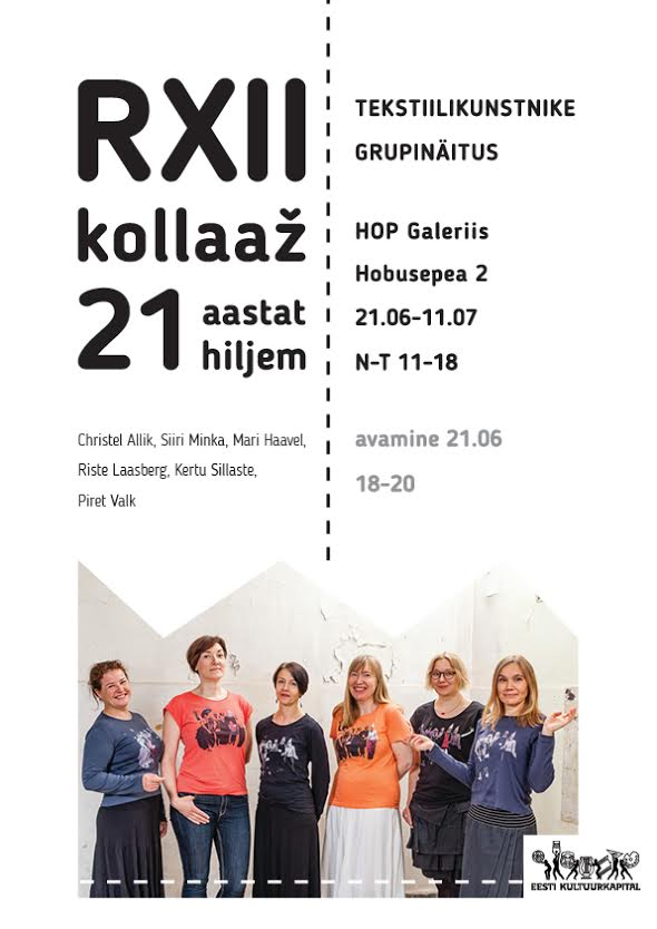 Avatakse tekstiilikunstnike grupinäitus “Grupp RXII. Kollaaž. 21 aastat hiljem” HOP galeriis