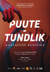 TKK meediadisaini ja nahadisaini osakondade ühisnäitus “Puutetundlik – kaasaegne klassika” galeriis Noorus