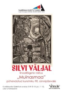 Silvi Väljal näitus “Muinasmaa” Saaremaa Kunstistuudio Galeriis