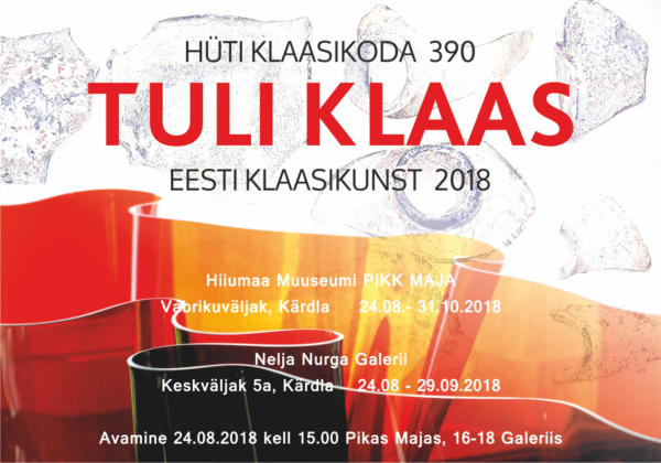 Klaasikunstnike ühenduse aastanäitus ‘TULI KLAAS’ Hiiumaal