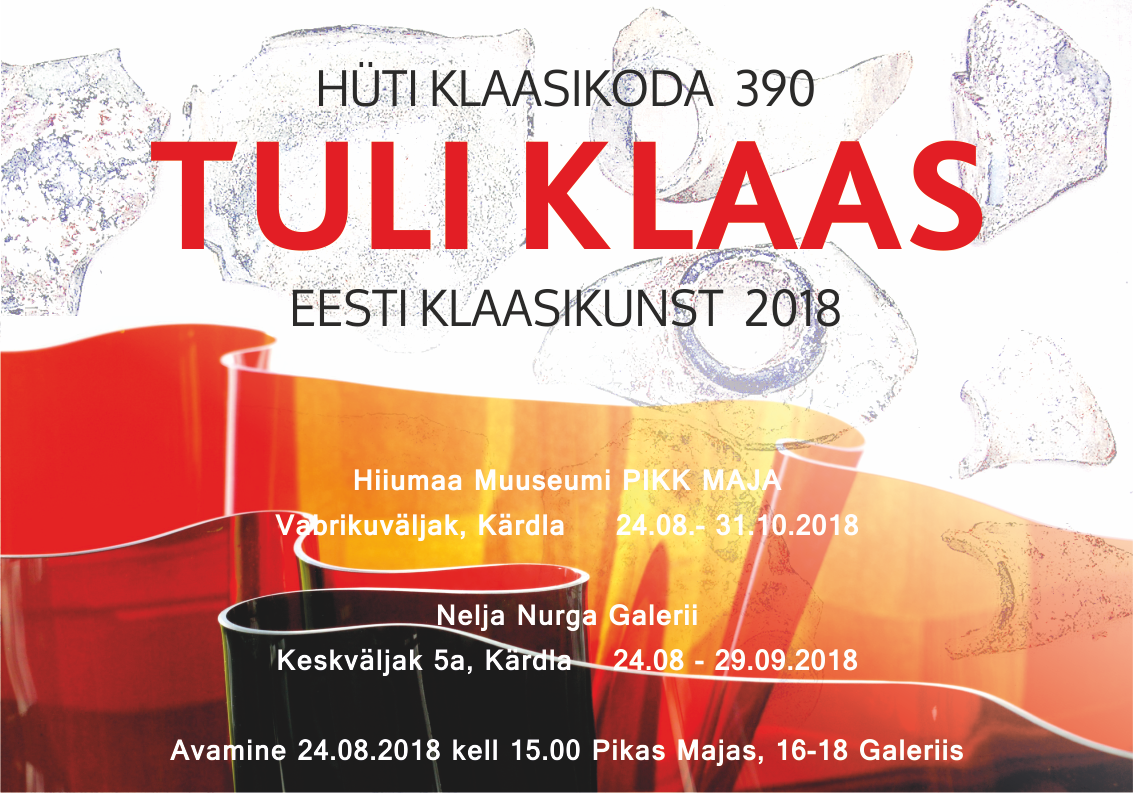 Klaasikunstnike ühenduse aastanäitus ‘TULI KLAAS’ Hiiumaal