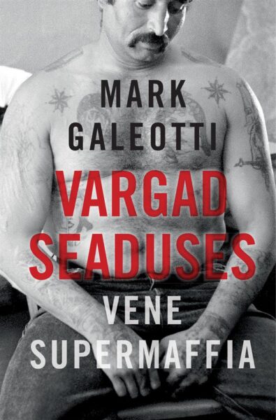 Venemaa organiseeritud kuritegevus ja riiklus