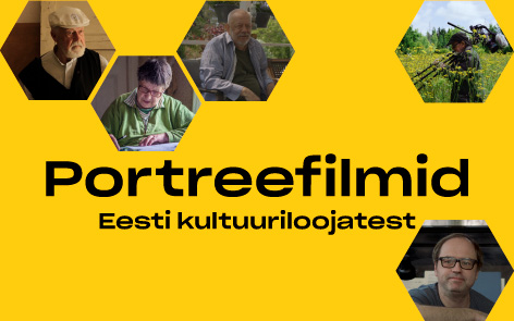 Ideekonkurss ootab filmitootjatelt ettepanekuid uuteks portreefilmideks