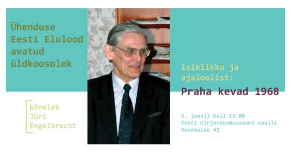 Akad Jüri Engelbrecht räägib Praha kevadest 5. juunil Eesti Kirjandusmuuseumis