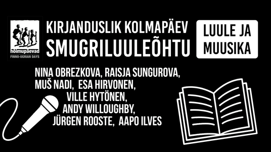 Hõimupäevade kirjanduslik kolmapäev. Smugriluuleralli. Luule, muusika