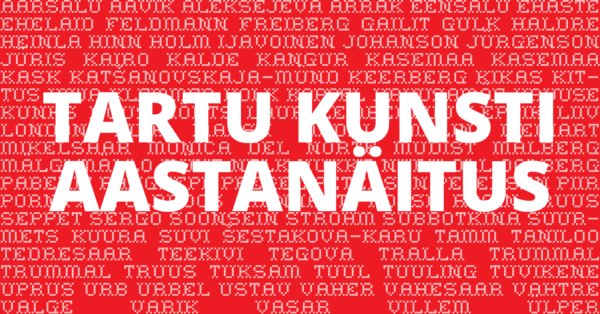 Tartu kunsti aastanäitus Tartu Kunstimajas