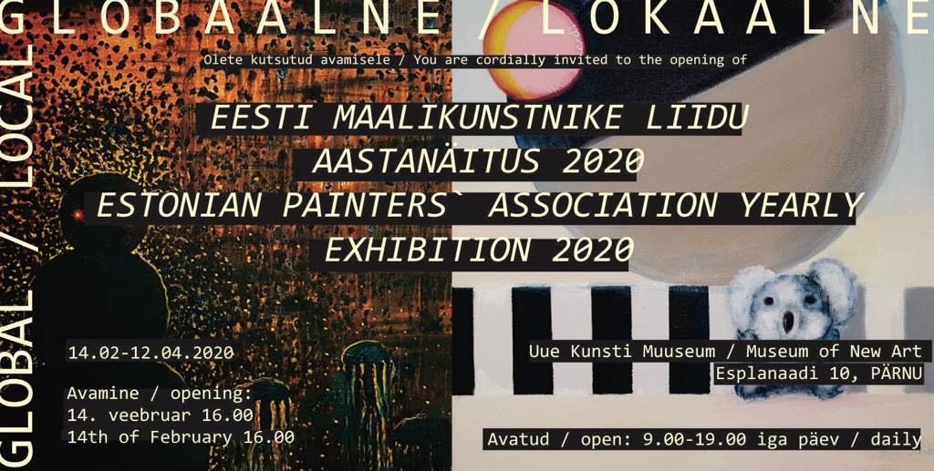 Eesti Maalikunstnike Liidu aastanäitus GLOBAALNE/LOKAALNE Uue Kunsti Muuseumis