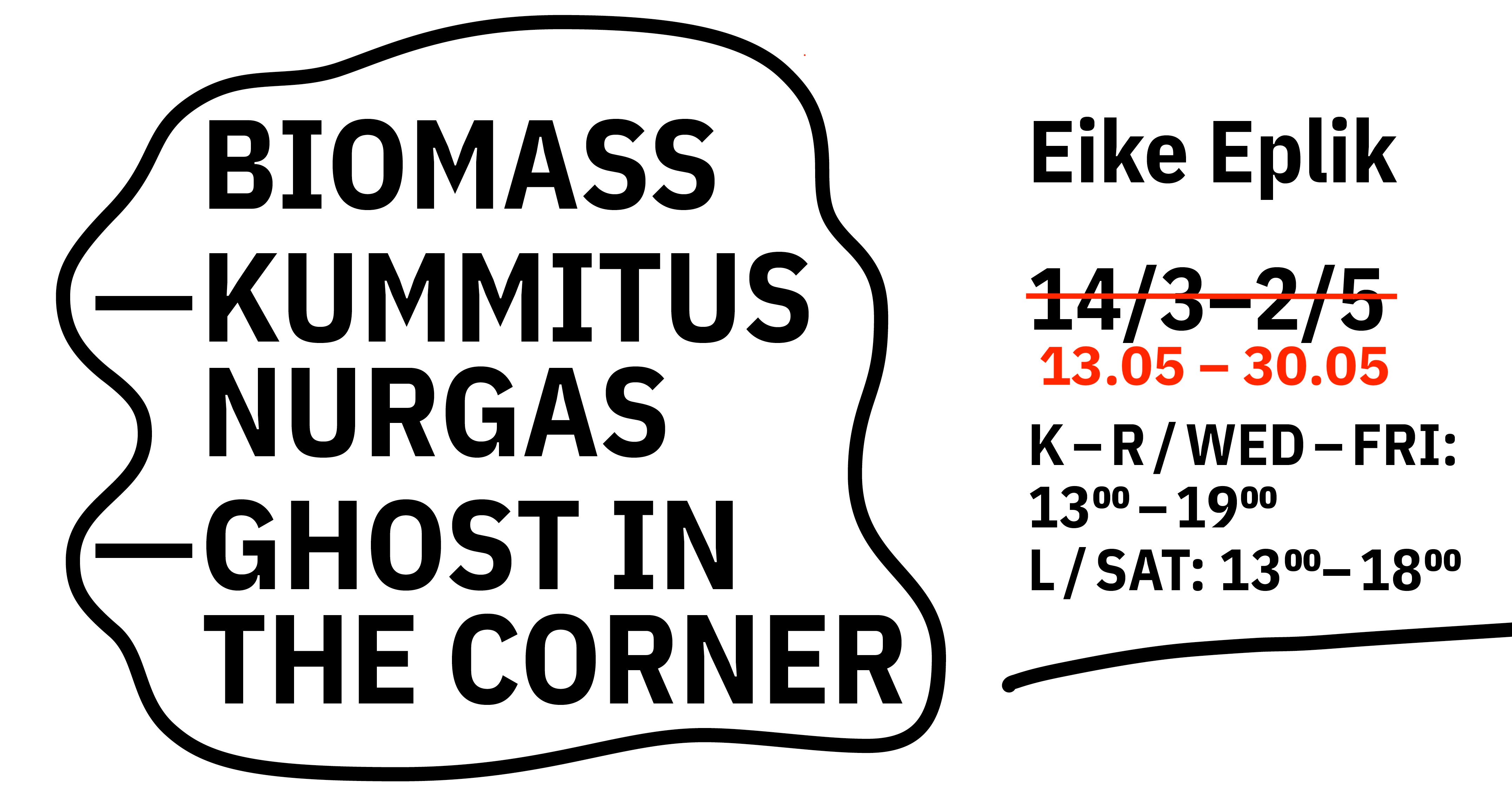 Eike Epliku näitus “Biomass – kummitus nurgas” Kogo galeriis 13.– 30. maini