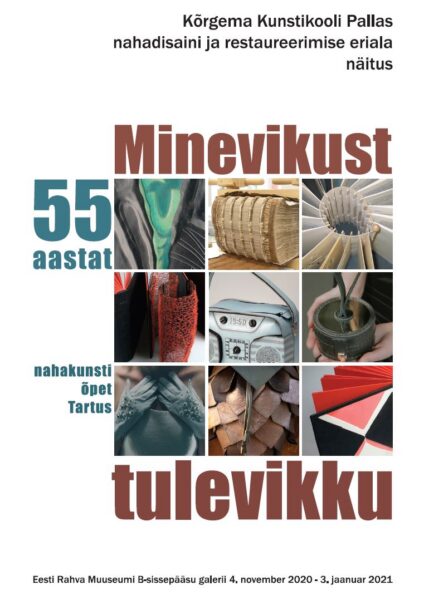 Minevikust tulevikku: 55 aastat nahakunsti õpet Tartus