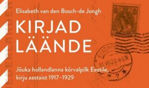 Kirjadesse k&auml;tketud Eesti