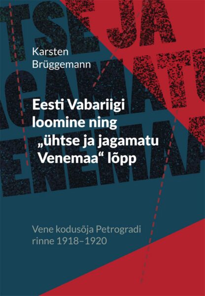 Välispilk Eesti riigi ja Vene valgete saatusele aastatel 1918–1920
