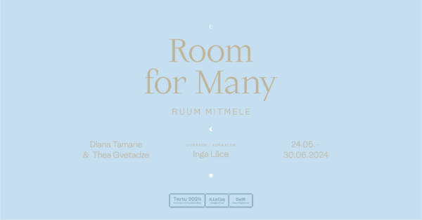 Thea Gvetadze ja Diana Tamane ühisnäitus „Ruum mitmele“ Tartu Kunstimajas