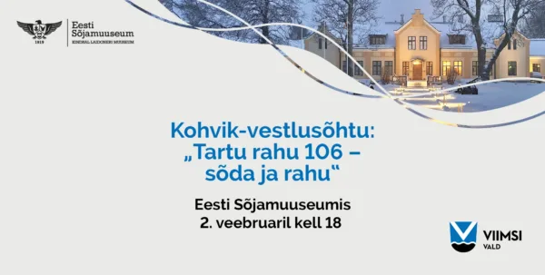 Kohvik-vestlusõhtu „Tartu rahu 106 – sõda ja rahu“